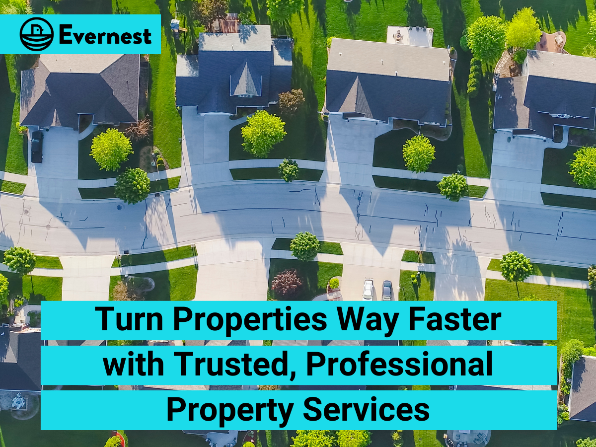 Turn Properties Way Faster with Trusted, Professional Property Services